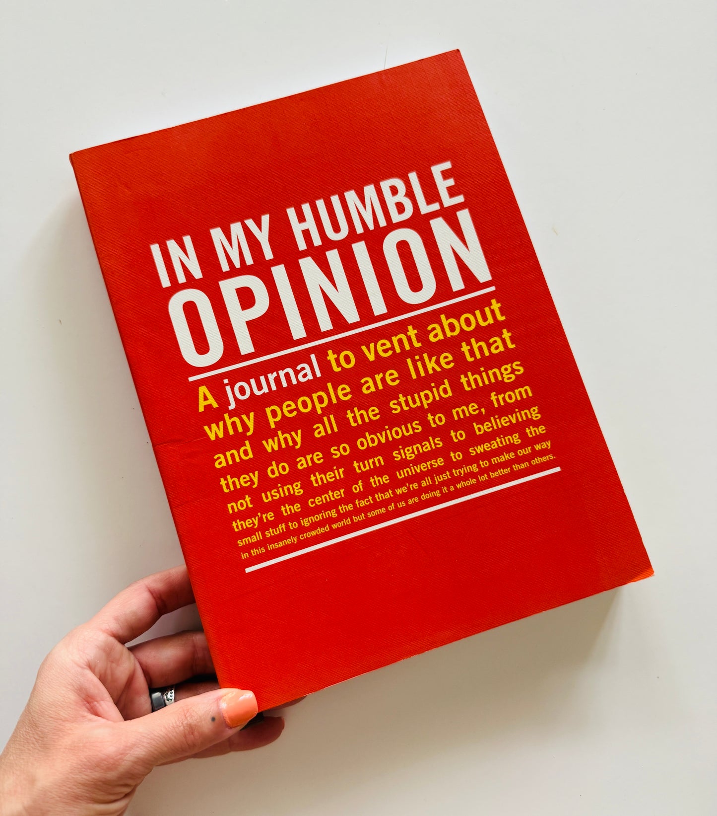 In My Humble Opinion Journal