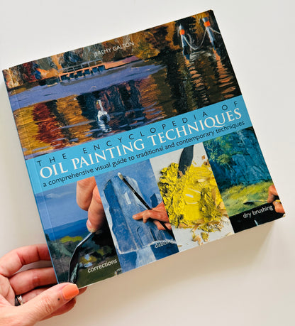 The Encyclopedia of Oil Painting Techniques Book