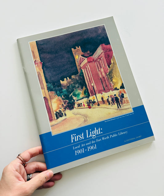 First Light: Local Art and the Fort Worth Public Library Art Book