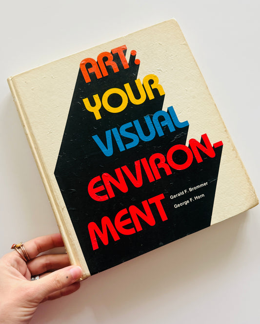 Art: Your Visual Environment Art book